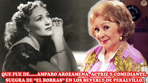 Que Fue De…amparo Arozamena Actriz Y Comediante Suegra De “el Borras