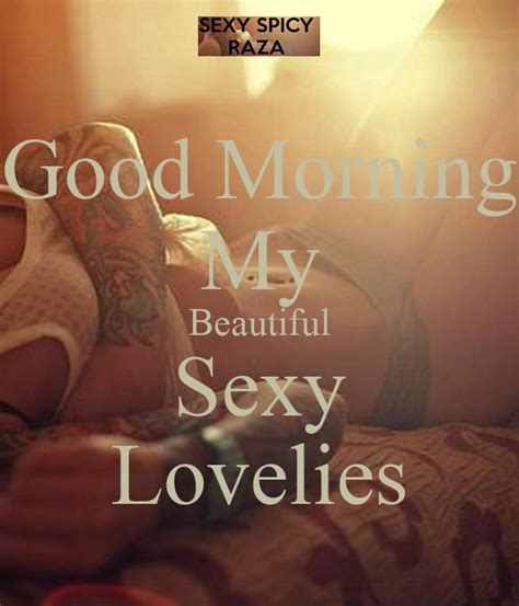 good morning my beautiful sexy lovelies poster frankrobles13 keep