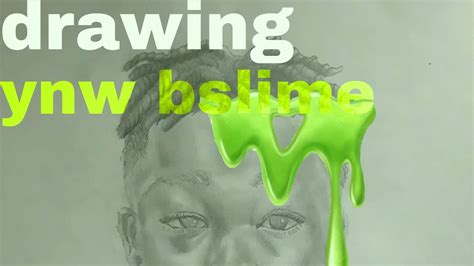 drawing ynw bslime youtube
