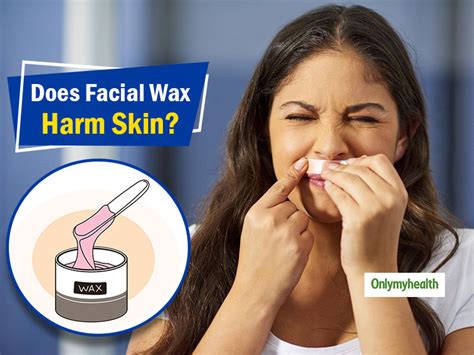 is repeated face waxing good for the skin know ways to do it the right