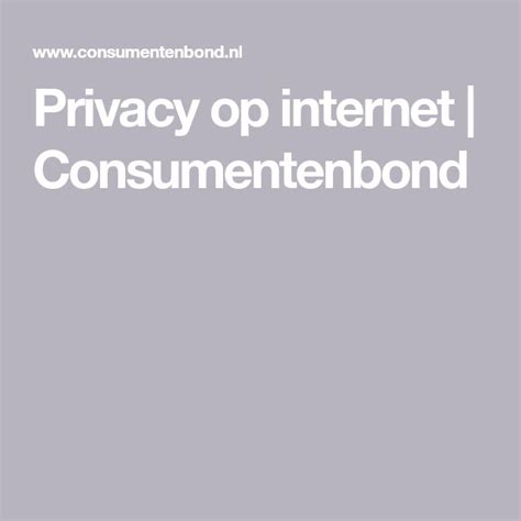 privacy op internet consumentenbond internet   internet