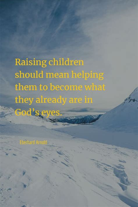 quotes  raising children   warm  heart raising kids