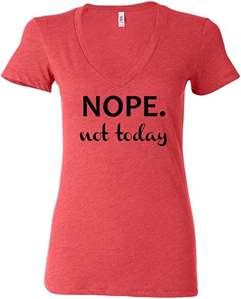 She Said Tees Womens Nope Not Today Fitted V Neck Tee