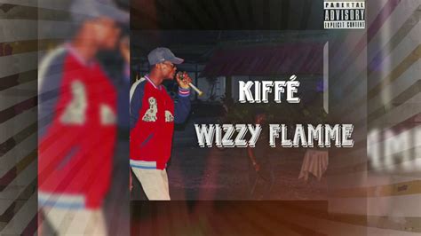 Wizzy Flamme Kiffé Youtube