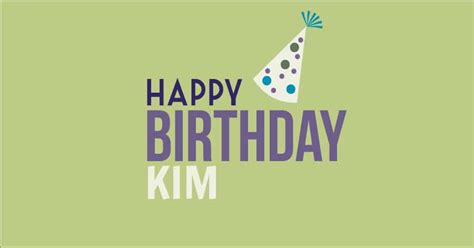 kims birthday happy birthday hodges orthodontics