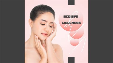 eco spa wellness youtube