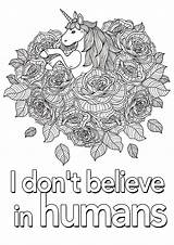 Coloring Pages Quotes Unicorn Quote Believe Humans Don Beautiful Color Adult Adults Justcolor Flowers Inspirational Ourselves Happiness Depends Upon Positive sketch template