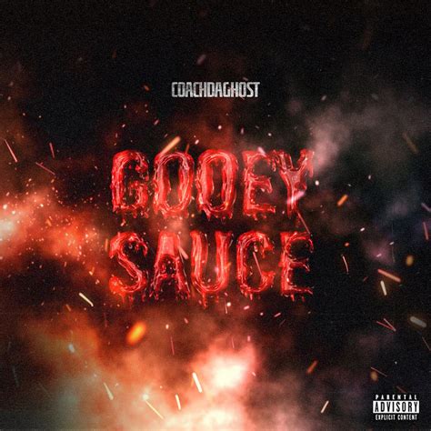 Gooey Sauce By Coachdaghost Listen On Audiomack