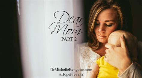 dear mom… part 2 dr michelle bengtson