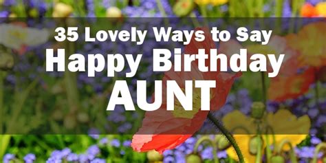 happy birthday aunt  lovely birthday wishes