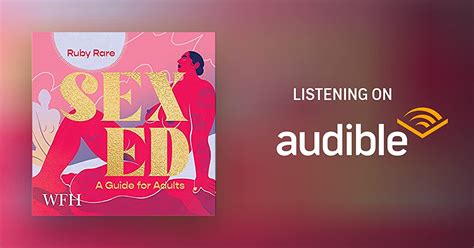 Sex Ed A Guide For Adults By Ruby Rare Audiobook Uk