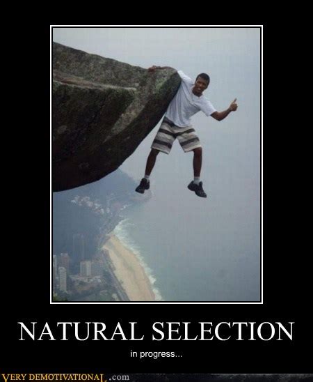 natural selection very demotivational demotivational posters very demotivational funny