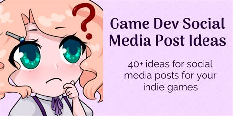 40 Game Dev Social Media Post Ideas Arimia