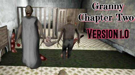 Granny Chapter Two Version 1 0 Full Gameplay Youtube