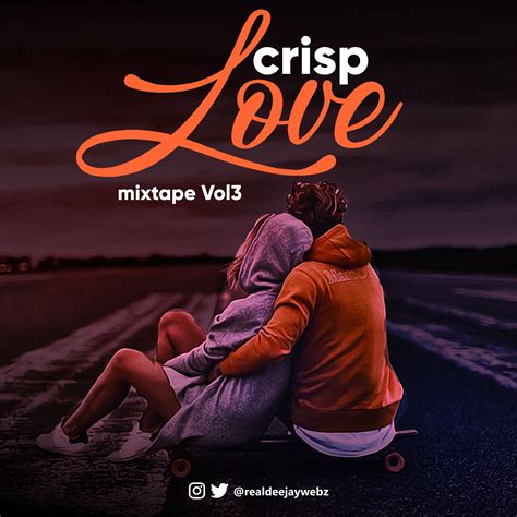 deejay webz crisp love mixtape vol freesami media