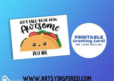 lets taco bout  awesome   funny printable greeting card