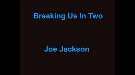 breaking    joe jackson  lyrics youtube