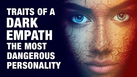 7 traits of a dark empath the most dangerous personality type youtube