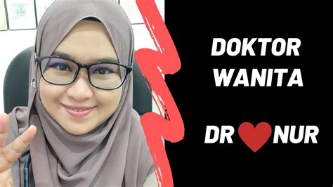Doktor Wanita Di Tawau Sabah Dr Nur Dah Jadi Youtuber Youtube