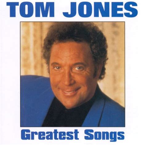 greatest songs tom jones songs reviews credits