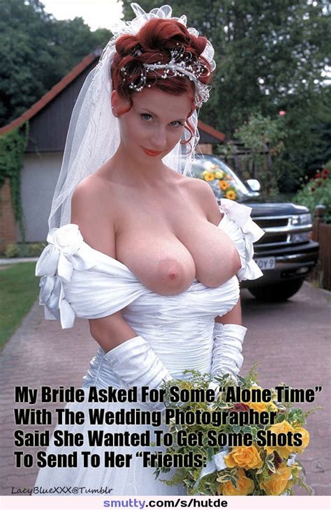 hotwife cuckold and other sexy captions and pics photo caption bride topless bigtits