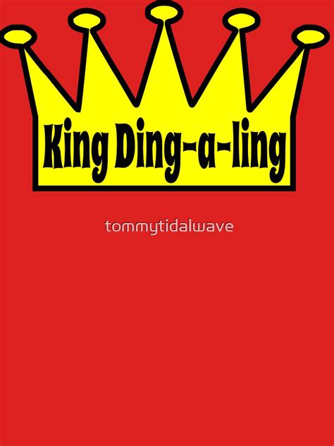 king ding  ling  shirt  sale  tommytidalwave redbubble