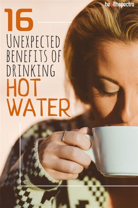 16 unexpected benefits of hot water that you didn t know of drinking