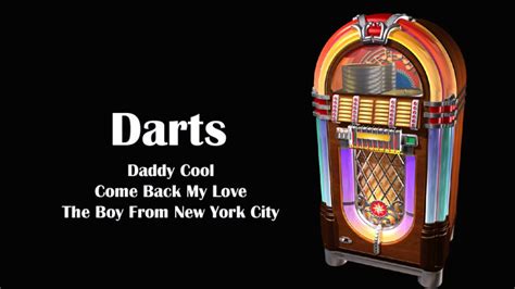 darts daddy cool    love  boy   york city