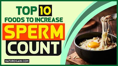 top 10 foods that increase sperm count male fertility nutrition youtube