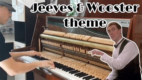 jeeves  wooster theme piano cover youtube