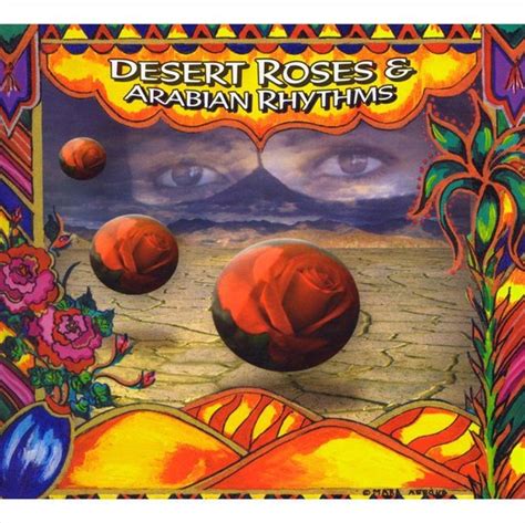 Desert Roses And Arab And Arabian Rhythms Feat Khaled Natacha Atlas