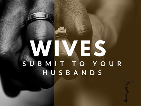 wives submit to your husbands blessedtimony book of ephesians