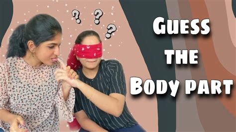 Guess The Body Part Challenge Sister Edition Youtube