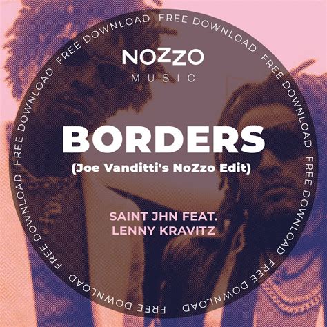 borders joe vanditti s nozzo edit by saint jhn feat lenny kravitz