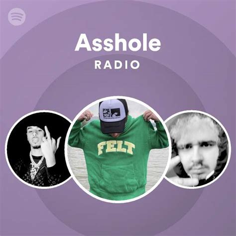 Asshole Radio Spotify Playlist