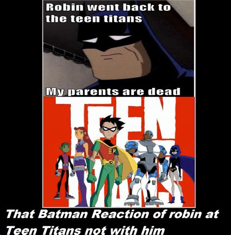 image batman reaction to robin at teen titans by