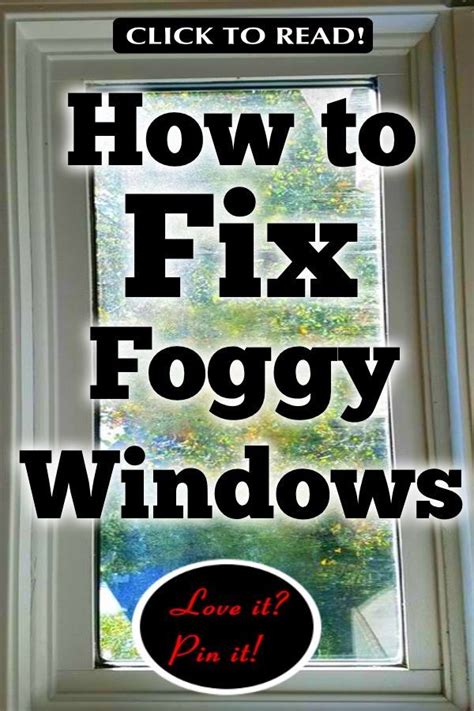 double pane foggy window repair diy   easy steps window leaks