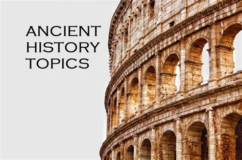 top  ancient history topics  research