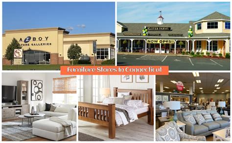 connecticuts top  furniture stores   discovernecities