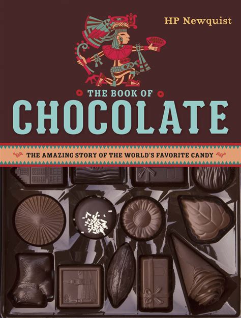 book  chocolate  amazing story   worlds favorite candy  hp newquist