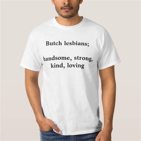 Butch Lesbians T Shirt