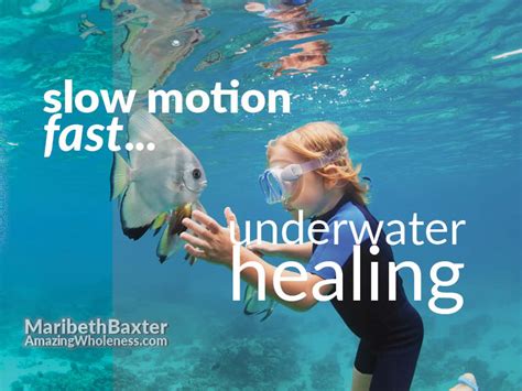 Slow Motion Underwater Healing Amazing Wholeness Llc