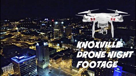 night drone footage  knoxville youtube