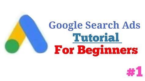google search ads tutorial  beginners    create search ads