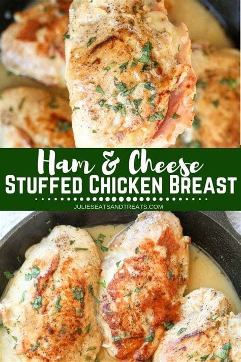 ham cheese stuffed chicken breast julie s eats and treats