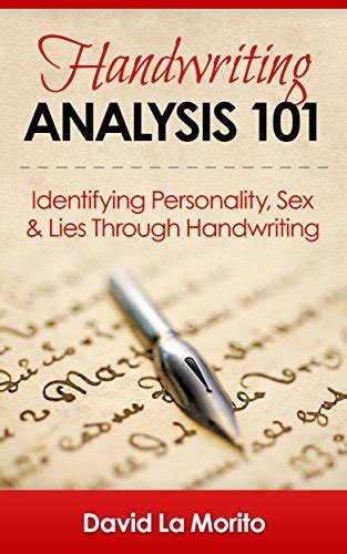 Handwriting Analysis 101 Identifying Personality Sex And Lies Through