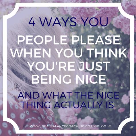 4 ways you people please when you think you re just being nice and