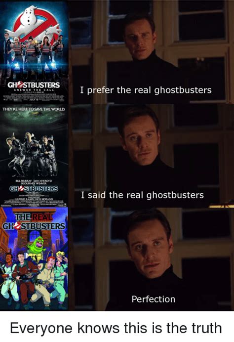 I Prefer The Real Ghostbusters Ans Wer The Call Theyre