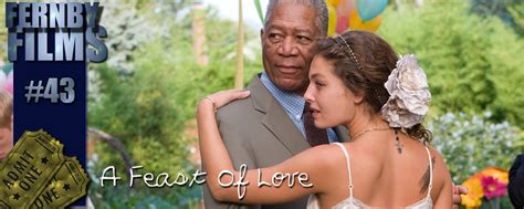 Movie Review Feast Of Love Fernby Films