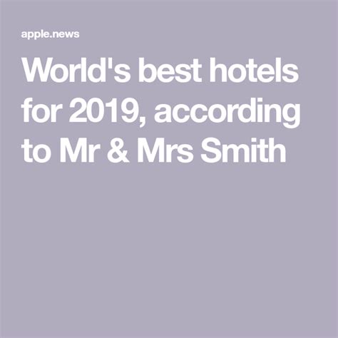 world s best hotels for 2019 according to mr and mrs smith top hotels